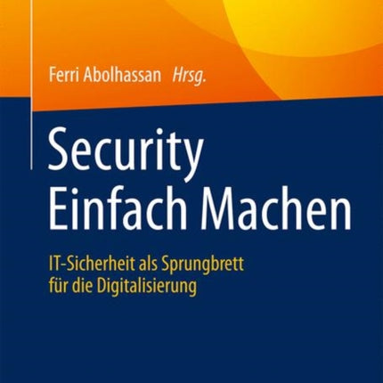 Security Einfach Machen: IT-Sicherheit als