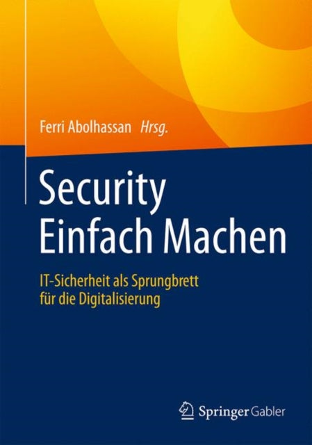Security Einfach Machen: IT-Sicherheit als