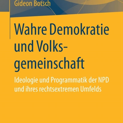Wahre Demokratie und Volksgemeinschaft: Ideologie
