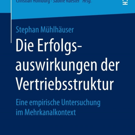 Die Erfolgsauswirkungen der Vertriebsstruktur:
