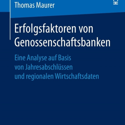 Erfolgsfaktoren von Genossenschaftsbanken: Eine