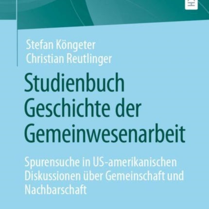 Studienbuch Geschichte der Gemeinwesenarbeit: