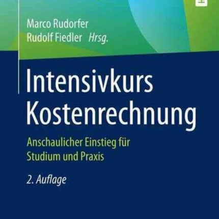 Intensivkurs Kostenrechnung: Anschaulicher
