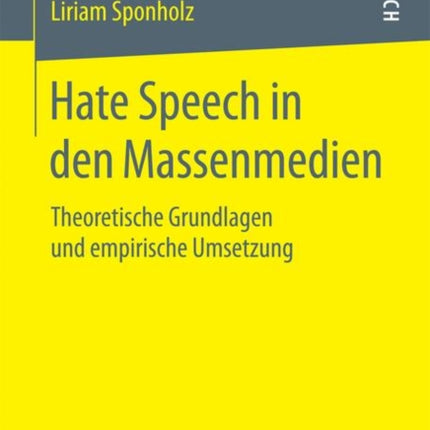 Hate Speech in den Massenmedien: Theoretische