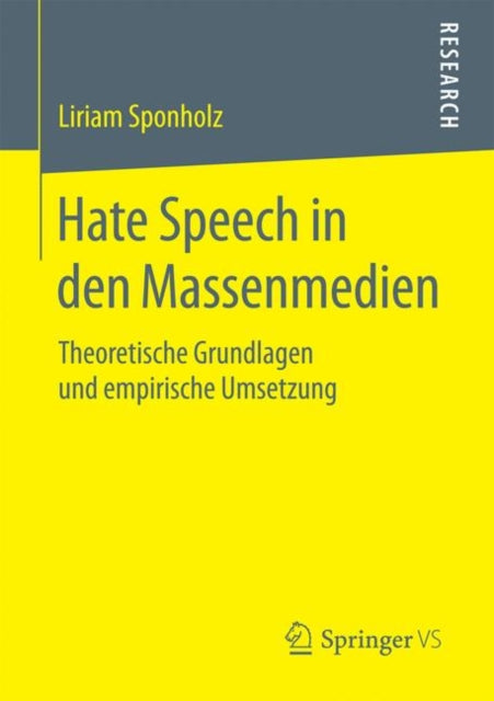 Hate Speech in den Massenmedien: Theoretische