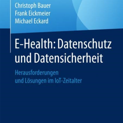 E-Health: Datenschutz und Datensicherheit: