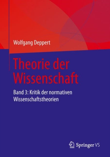 Theorie der Wissenschaft: Band 3: Kritik der