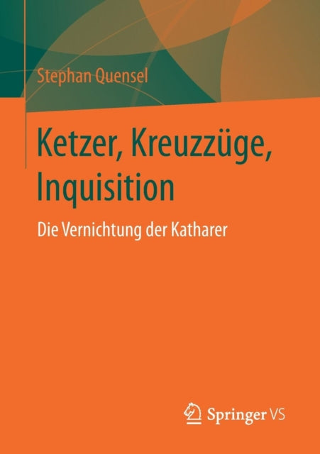 Ketzer, Kreuzzüge, Inquisition: Die Vernichtung