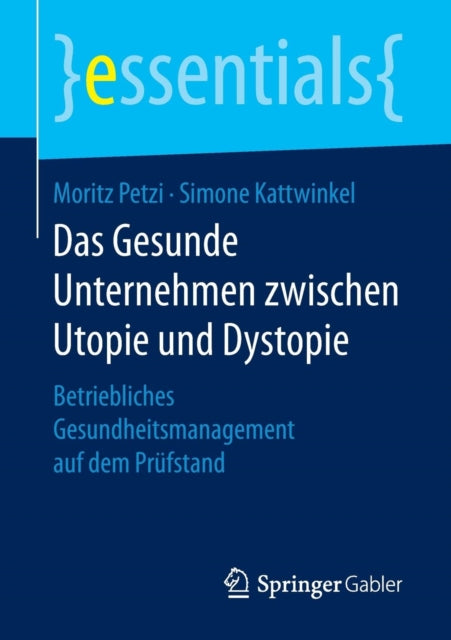 Das Gesunde Unternehmen zwischen Utopie und