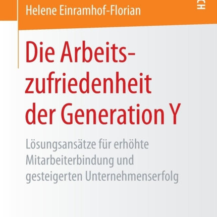 Die Arbeitszufriedenheit der Generation Y: