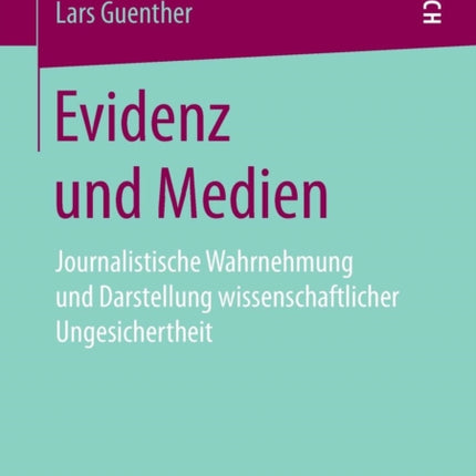 Evidenz und Medien: Journalistische Wahrnehmung
