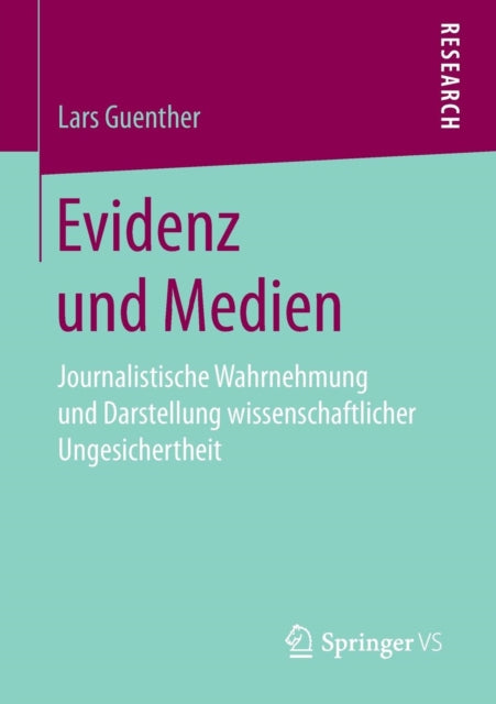 Evidenz und Medien: Journalistische Wahrnehmung