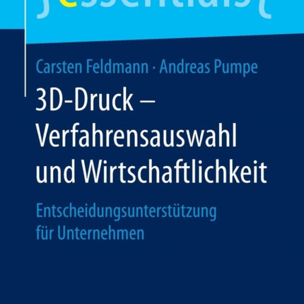 3D-Druck – Verfahrensauswahl und