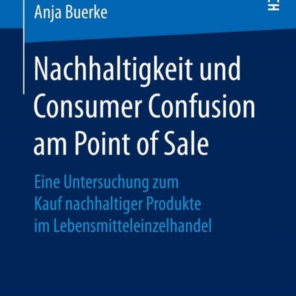 Nachhaltigkeit und Consumer Confusion am Point of