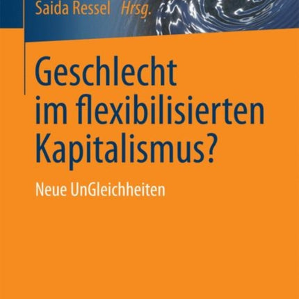 Geschlecht im flexibilisierten Kapitalismus?: