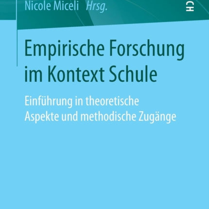 Empirische Forschung im Kontext Schule: