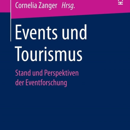 Events und Tourismus: Stand und Perspektiven der