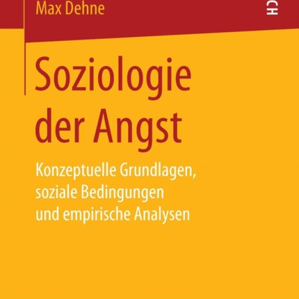 Soziologie der Angst: Konzeptuelle Grundlagen,