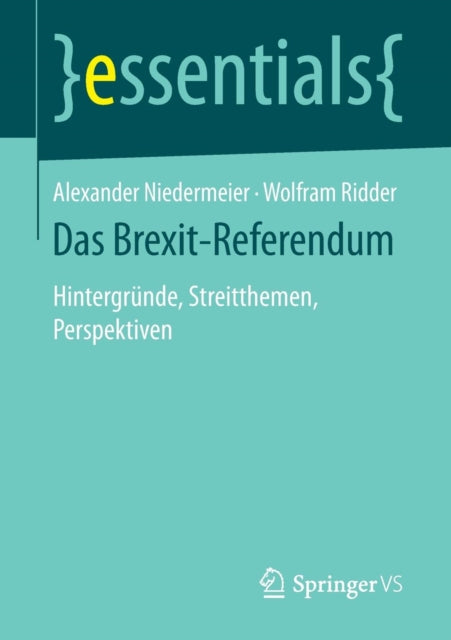 Das Brexit-Referendum: Hintergründe,