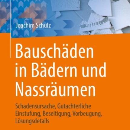 Bauschäden in Bädern und Nassräumen: