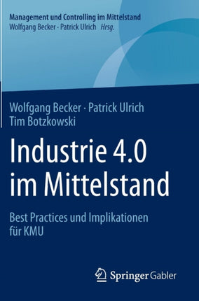 Industrie 4.0 im Mittelstand: Best Practices und