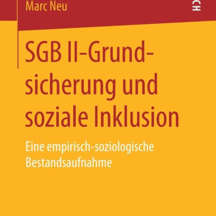 SGB II-Grundsicherung und soziale Inklusion: Eine