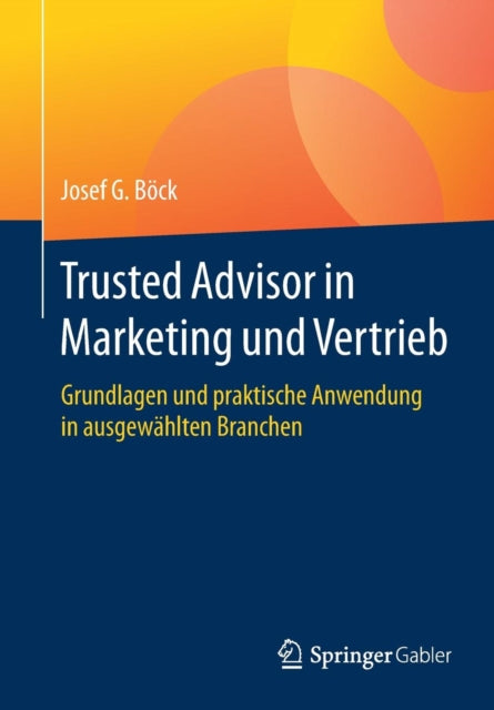 Trusted Advisor in Marketing und Vertrieb: