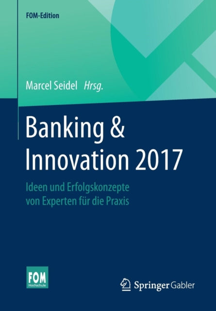 Banking & Innovation 2017: Ideen und