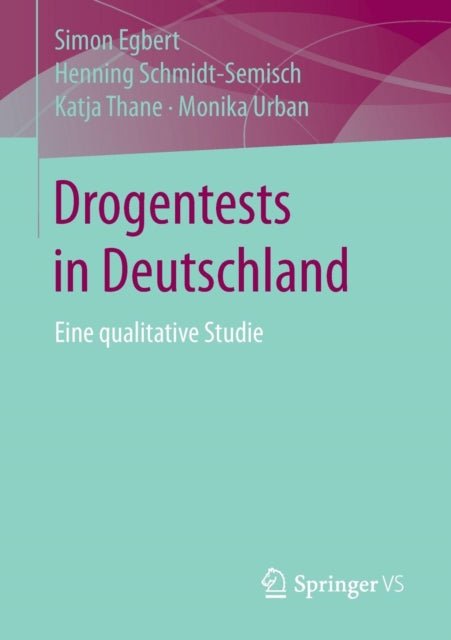 Drogentests in Deutschland: Eine qualitative