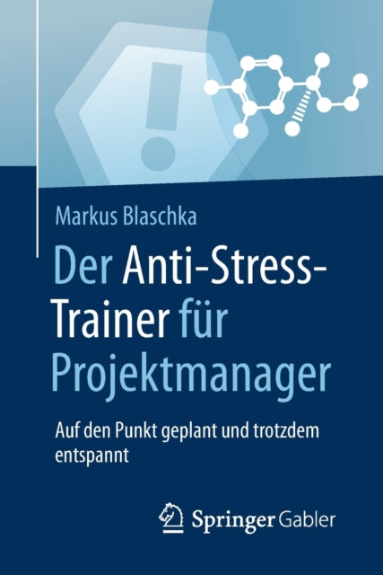 Der Anti-Stress-Trainer für Projektmanager: Auf