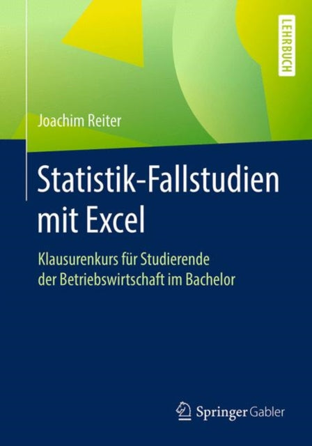Statistik-Fallstudien mit Excel: Klausurenkurs