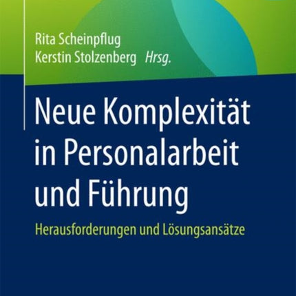 Neue Komplexität in Personalarbeit und Führung:
