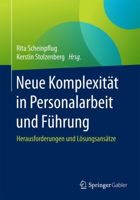 Neue Komplexität in Personalarbeit und Führung: