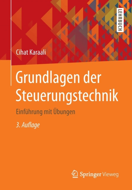 Grundlagen der Steuerungstechnik: Einführung mit Übungen