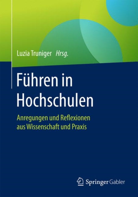 Führen in Hochschulen: Anregungen und Reflexionen