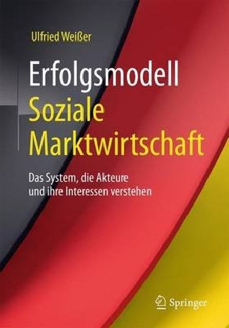 Erfolgsmodell Soziale Marktwirtschaft: Das