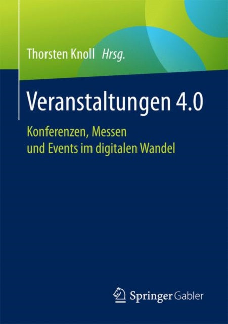 Veranstaltungen 4.0: Konferenzen, Messen und