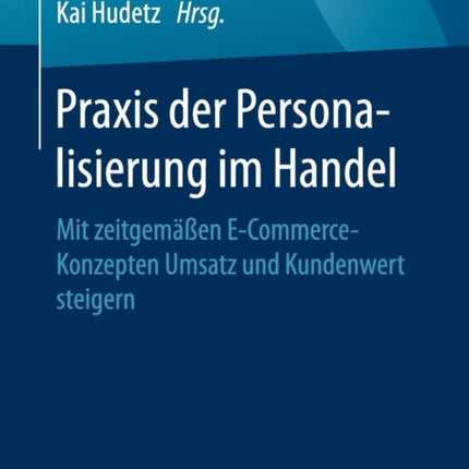 Praxis der Personalisierung im Handel: Mit