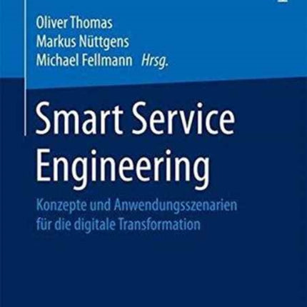 Smart Service Engineering: Konzepte und