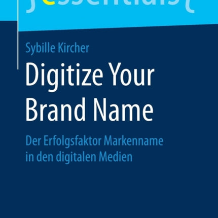 Digitize Your Brand Name: Der Erfolgsfaktor