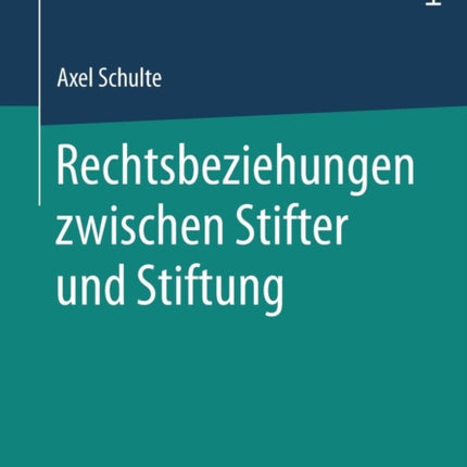 Rechtsbeziehungen zwischen Stifter und Stiftung