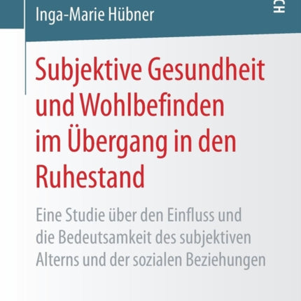Subjektive Gesundheit und Wohlbefinden im