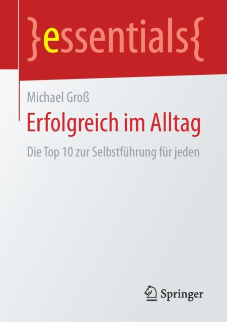 Erfolgreich im Alltag: Die Top 10 zur