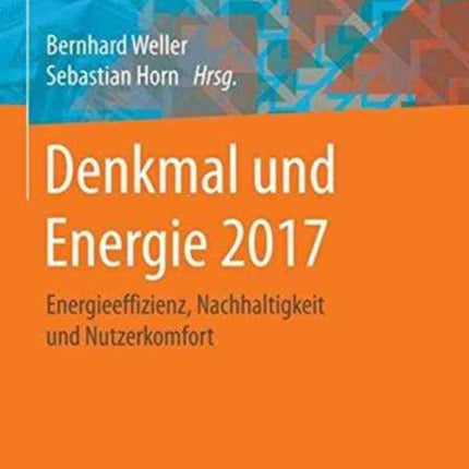Denkmal und Energie 2017: Energieeffizienz,