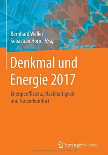 Denkmal und Energie 2017: Energieeffizienz,