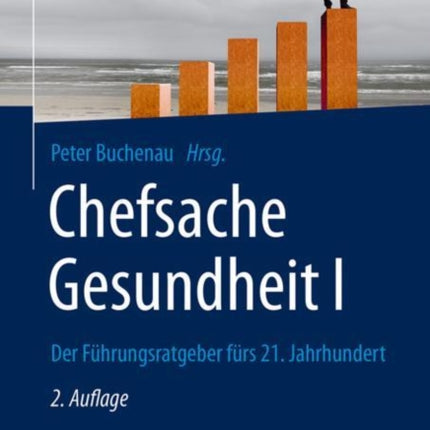 Chefsache Gesundheit I: Der Führungsratgeber fürs