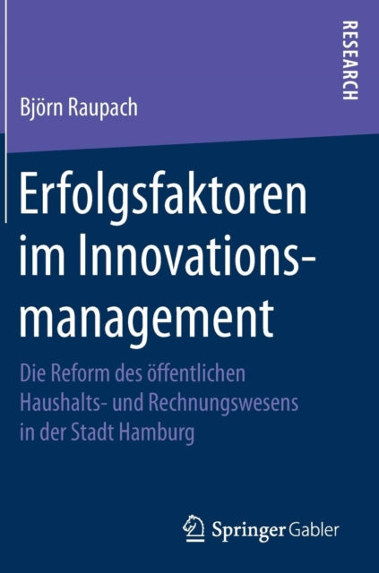 Erfolgsfaktoren im Innovationsmanagement: Die