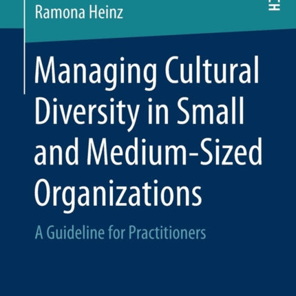 Managing Cultural Diversity in Small and
