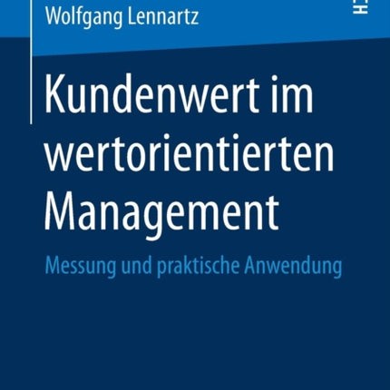 Kundenwert im wertorientierten Management: