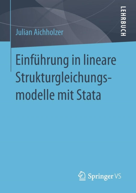 Einführung in lineare Strukturgleichungsmodelle